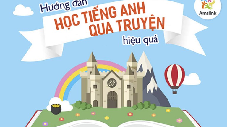 HƯỚNG DẪN HỌC TIẾNG ANH QUA TRUYỆN HIỆU QUẢ